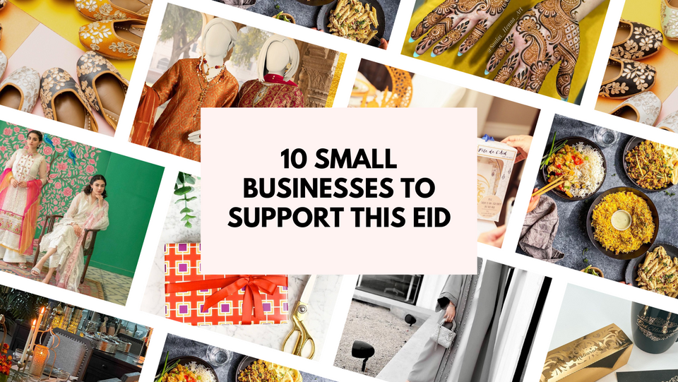 10 Small Businesses to Support This Eid